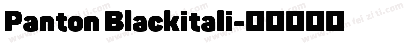 Panton Blackitali字体转换